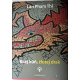 Bílej kůň, žlutej drak, Lan Pham Thi alias Jan Cempírek
