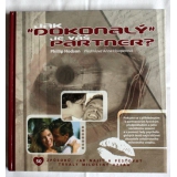 Jak dokonalý je váš partner? Philip Hodson