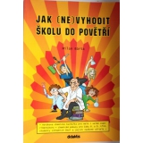 Jak (ne)vyhodit školu do povětří, Milan Bárta