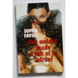 Jak svádět muže a jak si je udržet, Sophie Favier