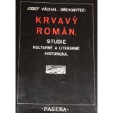 Krvavý román, Josef Váchal