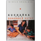 Kuchařka pro dokonalé matky, Gisela Krahlová