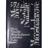 Myši Natálie Mooshabrové, Ladislav Fuks