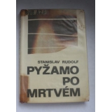 Pyžamo po mrtvém, Stanislav Rudolf