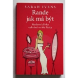 Rande jak má být, Sarah Ivens