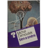 Sen a snění, Michal Černoušek